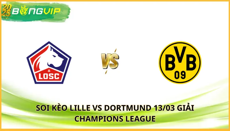 Soi kèo Lille vs Dortmund